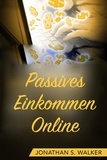  Jonathan S. Walker - Passives Einkommen Online.