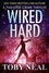  Toby Neal - Wired Hard - Paradise Crime Thrillers, #3.