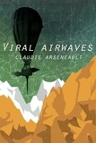  Claudie Arseneault - Viral Airwaves - Viral Airwaves, #1.