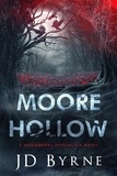  JD Byrne - Moore Hollow - Paranormal Appalachia.