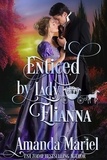  Amanda Mariel - Enticed by Lady Elianna - Fabled Love, #3.
