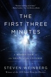 Steven Weinberg - The First Three Minutes - A Modern View Of The Origin Of The Universe.