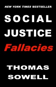 Thomas Sowell - Social Justice Fallacies.