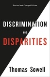 Thomas Sowell - Discrimination and Disparities.
