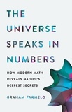 Graham Farmelo - The Universe Speaks in Numbers - How Modern Math Reveals Nature's Deepest Secrets.