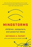 Seymour A Papert - Mindstorms - Children, Computers, And Powerful Ideas.