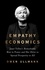 Owen Ullmann - Empathy Economics - Janet Yellen's Remarkable Rise to Power and Her Drive to Spread Prosperity to All.