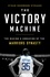 Ethan Sherwood Strauss - The Victory Machine - The Making and Unmaking of the Warriors Dynasty.
