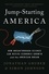 Jonathan Gruber et Simon Johnson - Jump-Starting America - How Breakthrough Science Can Revive Economic Growth and the American Dream.