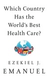 Ezekiel J. Emanuel - Which Country Has the World's Best Health Care?.