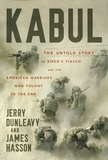 Jerry Dunleavy et James Hasson - Kabul - The Untold Story of Biden's Fiasco and the American Warriors Who Fought to the End.