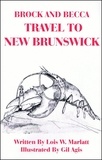  Lois W. Marlatt - Brock and Becca - Travel To New Brunswick - Brock and Becca Discover Canada, #10.