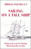  Lois W. Marlatt - Brock and Becca - Sailing On A Tall Ship - Brock and Becca Discover Canada, #12.