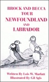  Lois W. Marlatt - Brock and Becca - Tour Newfoundland and Labrador - Brock and Becca Discover Canada, #11.