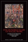 Therese Jennissen et Colleen Lundy - One Hundred Years of Social Work - A History of the Profession in English Canada, 1900–2000.