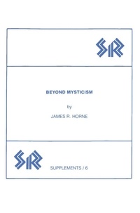 James R. Horne - Beyond Mysticism.