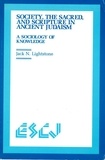 Jack N. Lightstone - Society, the Sacred and Scripture in Ancient Judaism - A Sociology of Knowledge.