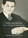 Erich R.W. Schultz - Vita Laudanda - Essays in Memory of Ulrich S. Leupold.