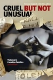 Ramona Alaggia et Cathy Vine - Cruel but Not Unusual - Violence in Canadian Families, 2nd Edition.