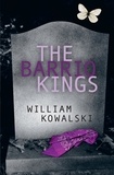 William Kowalski - The Barrio Kings.