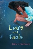 Robin Stevenson - Liars and Fools.