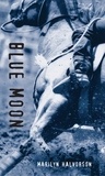 Marilyn Halvorson - Blue Moon.