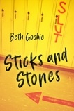 Beth Goobie - Sticks and Stones.