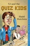 Hazel Hutchins - TJ and the Quiz Kids.