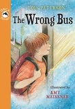 Lois Peterson et Amy Meissner - The Wrong Bus.