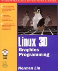 Norman Lin - Linux 3d Graphics Programming. Cd-Rom Included.