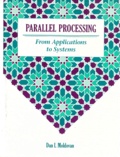 Dan-I Moldovan - Parallel Processing. From Applications To Systems, Edition En Anglais.