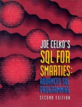 Joe Celko - Sql For Smarties. Advanced Sql Programming, Second Edition.