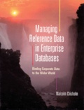 Malcolm Chisholm - Managing Reference Data In Enterprise Databases. Binding Corporate Data To The Wider World.