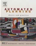 Malik Ghallab et Dana S. Nau - Automated Planning - Theory and Practice.