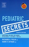 Richard-A Polin et Mark-F Ditmar - Pediatric Secrets.