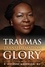 E. Vivienne Anderson - Traumas, Transformation and Glory.