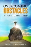  Tiffany C. Edgecombe - Overcoming Obstacles.
