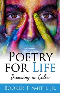  Booker T. Smith, Jr. - Poetry for Life.