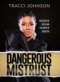  Tracci Johnson - Dangerous Mistrust.