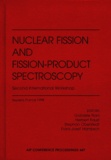 Franz-Josef Hambsch et Gabriele Fioni - NUCLEAR FISSION AND FISSION-PRODUCT SPECTROSCOPY. - Second International Workshop, Seyssins, France, 1998.