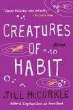 Jill McCorkle - Creatures of Habit.