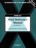 Antony Fountain et Paula Ferguson - Motif Reference Manual For Motif 2.1. 2nd Edition.
