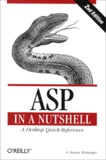 A Keyton Weissinger - Asp In A Nutshell. A Desktop Quick Reference, 2nd Edition.