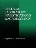 Stephen-R Gliessman - FIELD AND LABORATORY INVESTIGATIONS IN AGROECOLOGY.