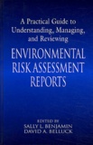 Sally-L Benjamin et David-A Belluck - Environmental Risk Assessment Reports - A Practical Guide to Understanding, Managing and Reviewing.