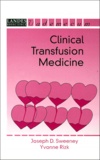 Yvonne Rizk et Joseph-D Sweeney - Clinical Transfusion Medicine.