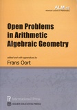 Frans Oort - Open Problems in Arithmetic Algebraic Geometry.