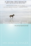 Michael A. Singer - The Untethered Soul - The Journey Beyond Yourself.