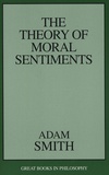 Adam Smith - The Theory of Moral Sentiments.