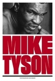 Lori Grinker - Mike Tyson - 1981-1991.